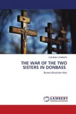 War of the Two Sisters in Donbass