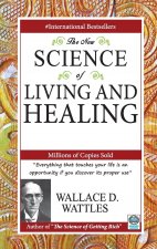 New Science of Living and Healing