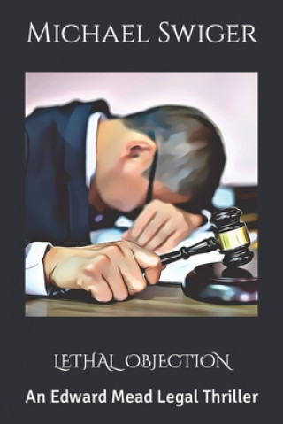 Lethal Objection