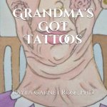 Grandma's Got Tattoos
