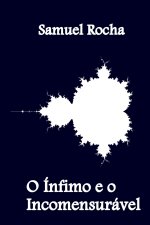 O Infimo e o Incomensuravel