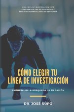 Como Elegir Tu Linea de Investigacion