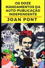 Os Doze Mandamentos da Auto-Publicacao Independente