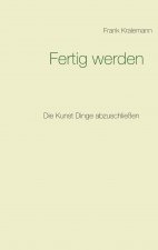 Fertig werden
