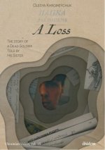 Loss - The Story of a Dead Soldier Told by His Sister