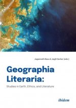 Geographia Literaria - Studies in Earth, Ethics, and Literature