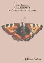 Quaternity - Four Novellas from the Carpathians