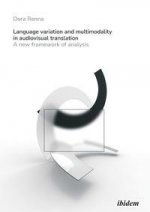 Language Variation and Multimodality in Audiovis - A New Framework of Analysis