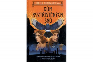 Dům roztříštěných snů