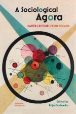 Sociological Agora - Master Lectures from Poland