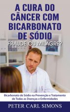 Cura do Cancer com Bicarbonato de Sodio - Fraude ou Milagre?