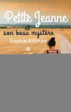 Petite Jeanne et son beau mystere