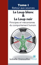 Le Loup blanc Le Loup noir