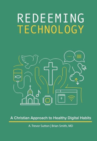 Redeeming Technology: Using Technology with Purpose