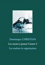 Les encres ? penser Carnet 3
