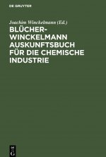 Blucher-Winckelmann Auskunftsbuch Fur Die Chemische Industrie