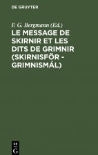 Message de Skirnir Et Les Dits de Grimnir (Skirnisfoer - Grimnismal)
