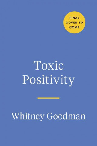 Toxic Positivity (Pevná)