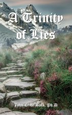 Trinity of Lies