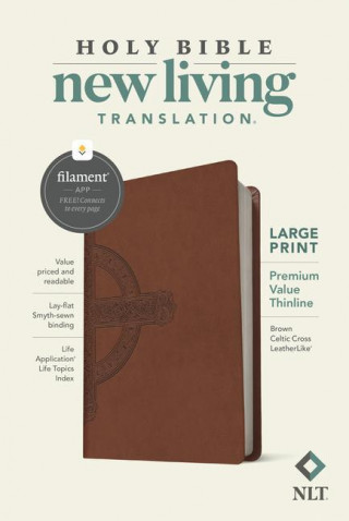 NLT Large Print Premium Value Thinline Bible, Filament Enabled Edition (Leatherlike, Brown Celtic Cross)