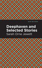 Deephaven and Selected Stories