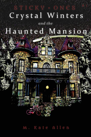 Crystal Winters and the Haunted Mansion