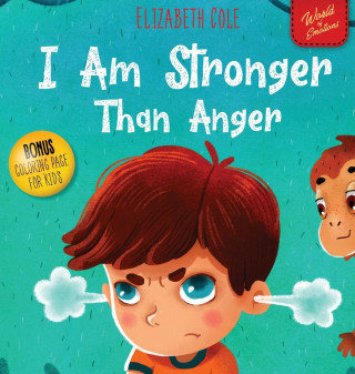 I Am Stronger Than Anger
