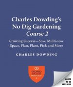 Charles Dowding's Skills For Growing