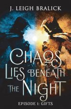 Chaos Lies Beneath the Night, Episode 1