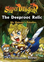 The Deeproot Relic: Volume 2