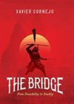 The Bridge: From Possibility to Reality