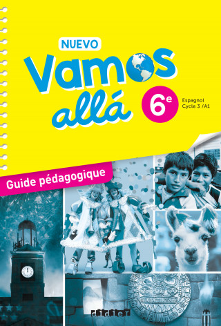 Nuevo Vamos allá 6e - Espagnol Ed.2021 - Guide Pédagogique