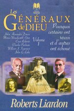 Les généraux de Dieu, Pourquoi certains ont réussi et d'autres ont échoué Volume 1