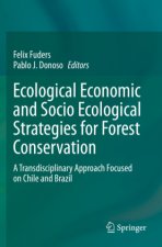 Ecological Economic and Socio Ecological Strategies for Forest Conservation