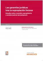 Garantías jurídicas tras la expropiación forzosa revista de urbanismo y edificac