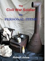 Civil War Soldier - His Personal Items