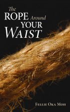 Rope Around Your Waist