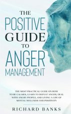 Positive Guide to Anger Management