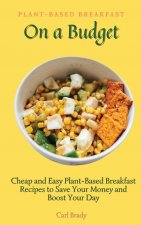 Plant-Based Breakfast on a Budget
