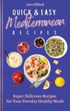 Quick and Easy Mediterranean Recipes