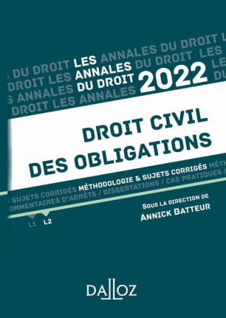 Annales Droit civil des obligations 2022 - Méthodologie & sujets corrigés