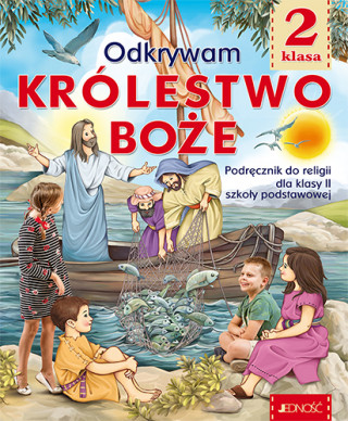 Religia Odkrywamy królestwo Boże podręcznik dla klasy 2 szkoły podstawowej