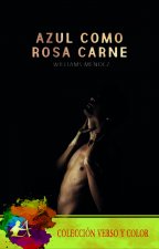 AZUL COMO ROSA CARNE