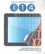 INFORME ANUAL DE LA PROFESION PERIODISTICA 2014