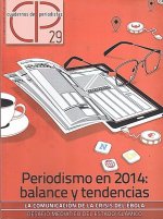 CUADERNOS DE PERIODISTAS 29 PERIODISMO EN 2014 BALANCE Y TE
