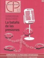 CUADERNO PERIODISTAS 32 LA BATALLA DE LAS PRESIONES