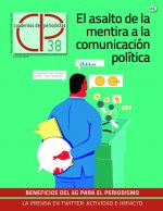 CUADERNOS DE PERIODISTAS 38 EL ASALTO DE LA MENTIRA A LA C