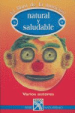 LIBRO DE LA NUTRICION NATURAL Y SALUDABLE