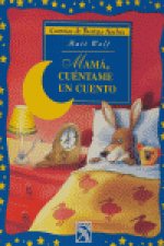 MAMA CUENTAME UN CUENTO