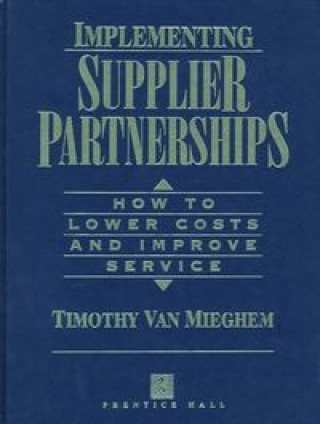 IMPLEMENTING SUPPLIER PARTNERSHIPS